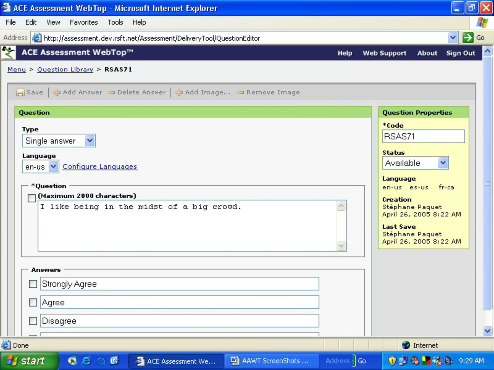 The ACE Assessment WebTop question editor: a Type selector set to Single answer, a Language selector reading en-us beside a Configure Languages link, a Question field holding one item, and an Answers list of Strongly Agree, Agree and Disagree. A Question Properties panel on the right gives the question code, status, its languages, and creation and last-save stamps.
